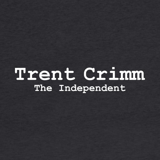 Trent Crimm The Independent by Bigfinz